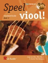 Speel Viool deel 2 incl. 2 CD's Jaap van Elst, Wim Meuris en Gunter Van Rompaey